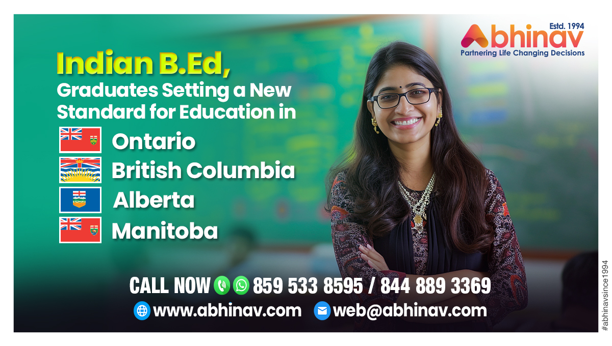 Great opportunity for Indian B.Ed Teachers – Get Certified to Teach in Ontario, BC, Manitoba, Alberta, Saskatchewan and Nova Scotia!

Start your Canada Immigration Process Today with us: bit.ly/3NHtdMj.

For more information call us at +91-8595338595.

#AbhinavSince1994