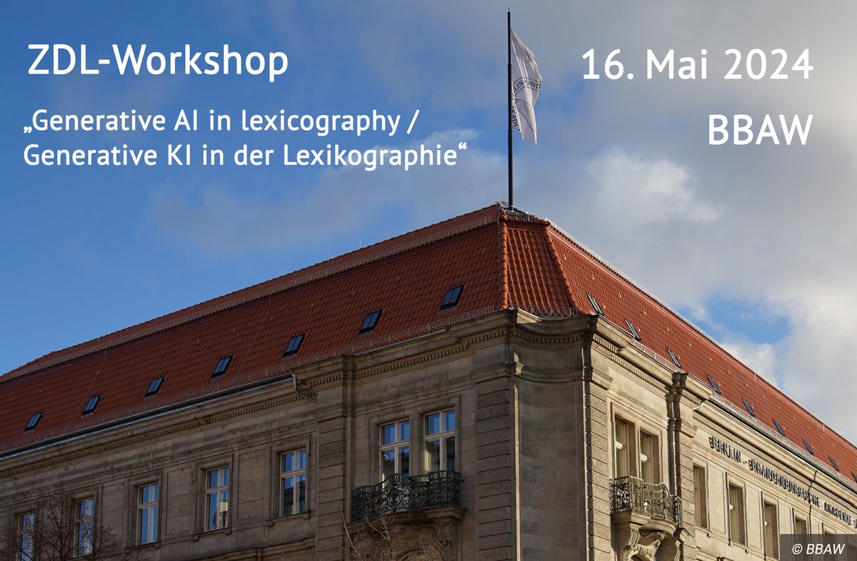 Zur ZDL-Jahrestagung findet am 16. Mai 2024 der Workshop „Generative KI in der Lexikographie“ in Berlin statt. Mit Carole Tiberius @ivdnt, Sanni Nimb @DenDanskeOrdbog, Jan Oliver Rüdiger @IDS_Mannheim, Alexander Geyken @bbaw_de. events.gwdg.de/event/758/time… #GenAI #LLMs #Lexikographie