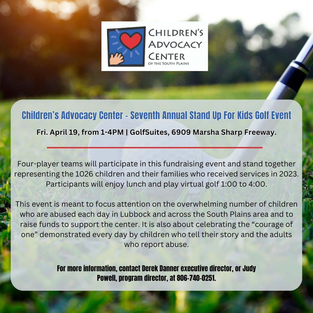 Children’s Advocacy Center - Seventh Annual Stand Up For Kids Golf Event! See details below for more information!