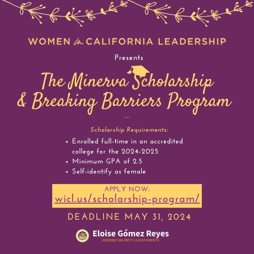 Looking for help with college? The Women in CA Leadership Foundation’s Minerva Scholarship & Breaking Barriers programs begin accepting applications from eligible students on April 17, 2024!  The deadline for applications is May 31, 2024, at 11:59 pm! #WiCLScholars2024