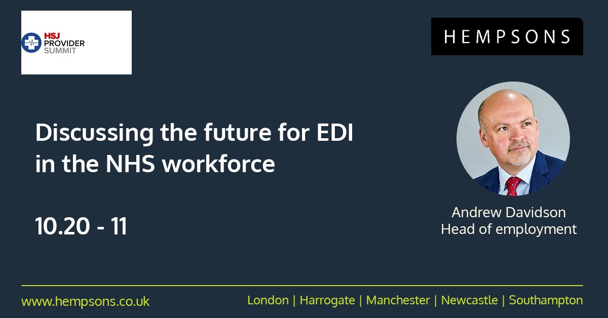 hempsonslegal's tweet photo. We’re proud to be a key partner at the #HSJProviderSummit. Tomorrow at 10.20, head of employment law @andrew_davidson is joined by @JanineLaRosa, @Christy_Melamfor and Andrew Kelso to discuss the future for EDI in the NHS workforce. https://t.co/3sZA2lNClT