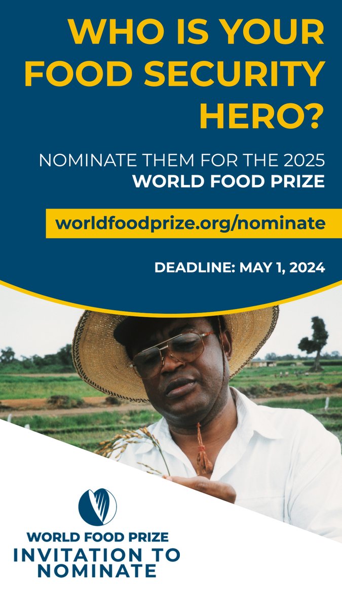 🌽 Do you know a FOOD SECURITY HERO who embodies the spirit of enhancing climate resilience in agriculture and championing nutrition to transform food systems? Nominate them now for the #FoodPrize25! Deadline to nominate is May 1, 2024: bit.ly/2TCvNe3