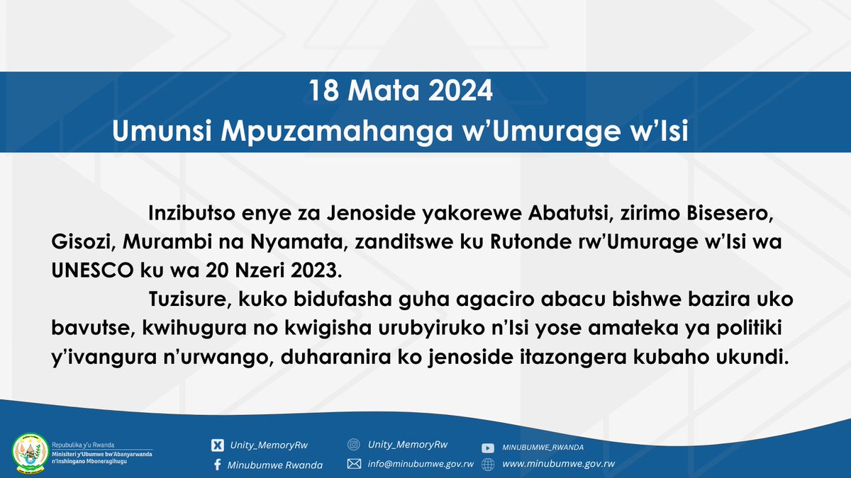 Kuri uyu Munsi Mpuzamahanga w’Umurage w’Isi, tuzirikane agaciro ko gusura inzibutso za Jenoside yakorewe Abatutsi zirimo Gisozi, Nyamata, Murambi na Bisesero zanditswe ku Rutonde rw'Umurage w’Isi wa UNESCO ku wa 20 Nzeri 2023.