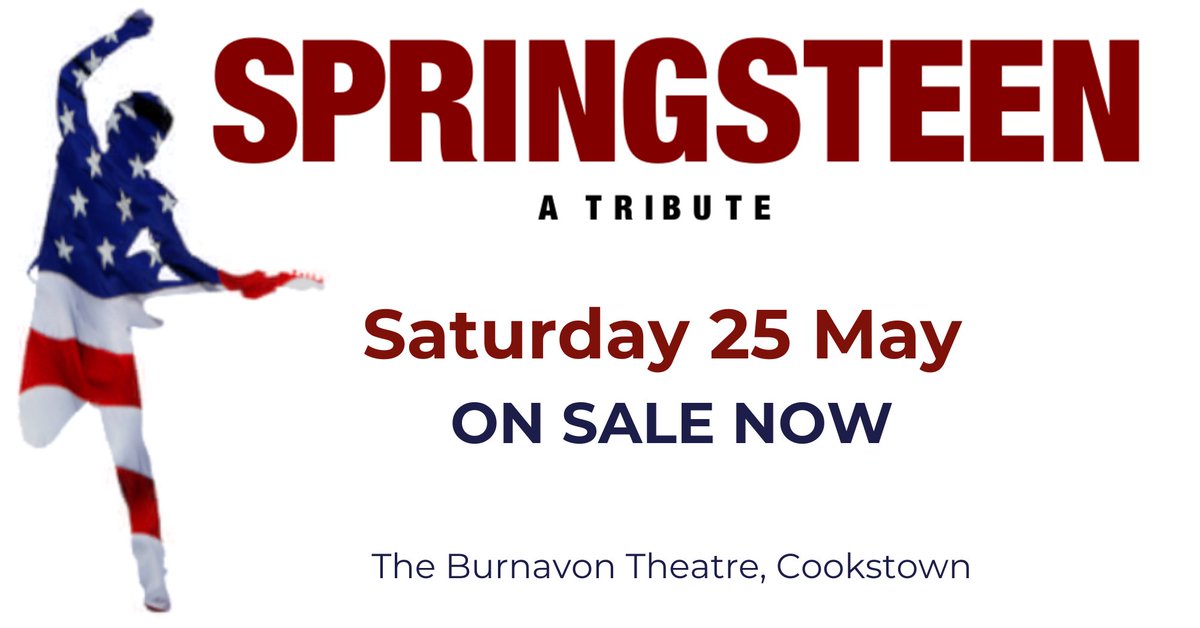 Springsteen - A Tribute Based in Ireland this six-piece band is comprised of top Irish session musicians and fronted by veteran American singer and guitarist Monte Thompson! Tickets on sale now via The Box Office on 028 8676 9949 or at burnavon.com/whats-on/sprin…