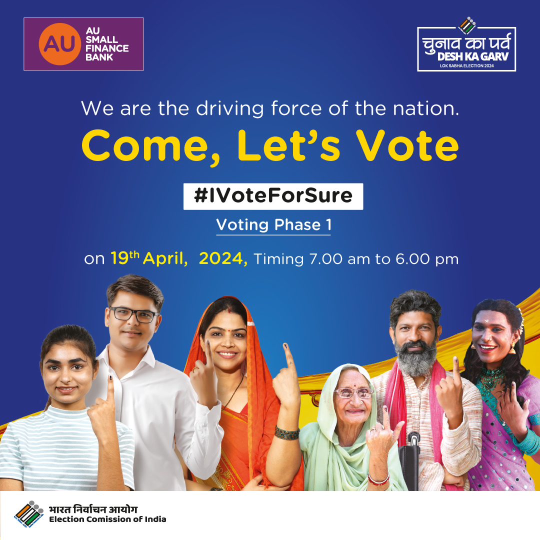 Let’s vote because every vote counts! Phase 1 of voting is to be held on 19th April 2024 from 7.00 am to 6.00 pm. #IVoteForSure #AUSmallFinanceBank #Elections #India #Democracy #Vote