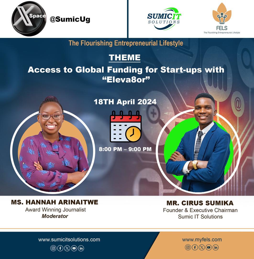 Join us for a dynamic X(Twitter) Space event hosted by Sumic IT Solutions together with My FELS, where we will delve into the realm of entrepreneurship and innovation! The Flourishing Entrepreneurial Lif 🚀 Theme: Access to Global Funding for Start-ups with eleva8or Platform