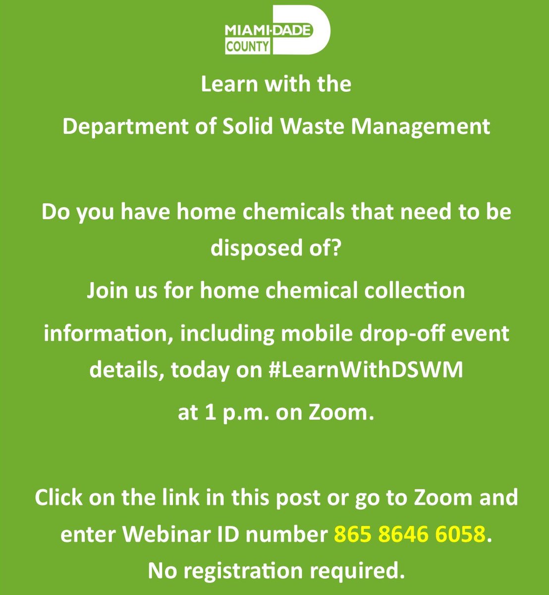 Join us for home chemical collection info, on #LearnWithDSWM today at 1 p.m. on Zoom. Visit miamidade.zoom.us/j/86586466058 to join or go to Zoom and enter Webinar ID number 865 8646 6058. No need to register. Can't watch live? - Watch on demand at bddy.me/3XtZIUk.