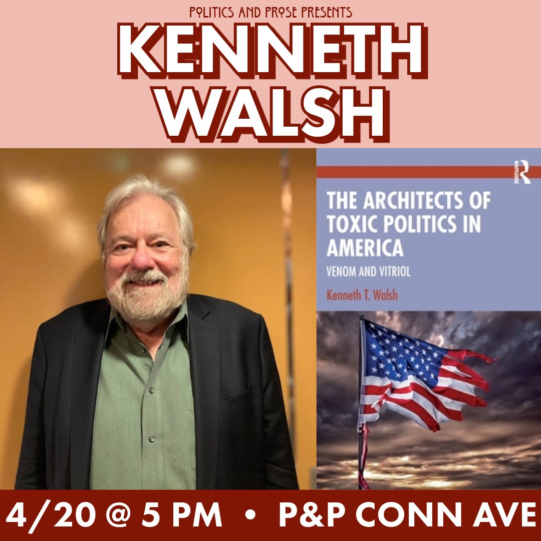 Saturday, join @ktjwalsh to discuss THE ARCHITECTS OF TOXIC POLITICS IN AMERICA - explaining the history of poison politics in America by profiling some of the key political 'attack dogs' who have shaped the modern landscape - 5PM @ Conn Ave - bit.ly/3Umf7q3