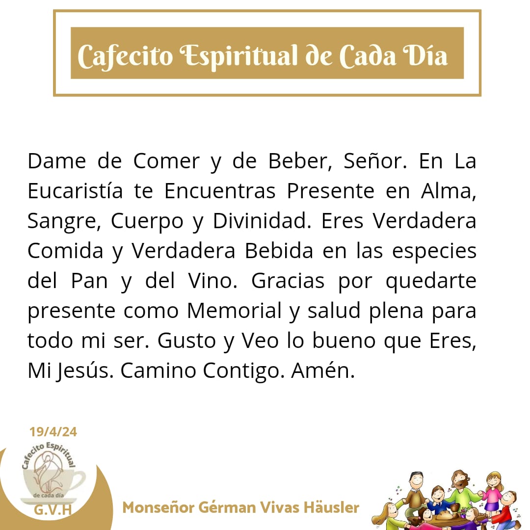 Cafecito Espiritual de Cada Día 19 de abril de 2024 de Monseñor Gérman Vivas Häusler Parroquia San Juan Bautista.
#monseñorgérmanvivashäusler
#CafecitoEspiritualDeCadaDía
#psanjuanbautistamcy
#DiócesisdeMaracay
#oraciondiaria