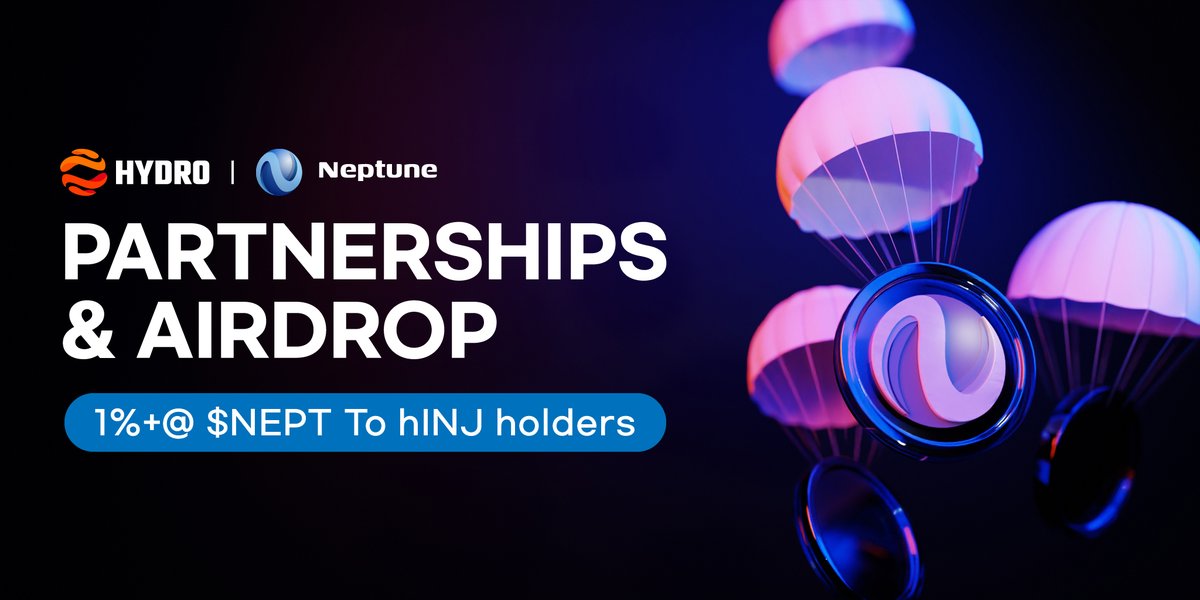 ATTN: 🤝Strategic Partnership with @neptune_finance Hydro & Neptune just forged the strongest strategic partnership in @injective A 1% +@ $NEPT #airdrop is now being allocated exclusively to hINJ holders/farmers/lenders. The case for $hINJ just keeps growing📈