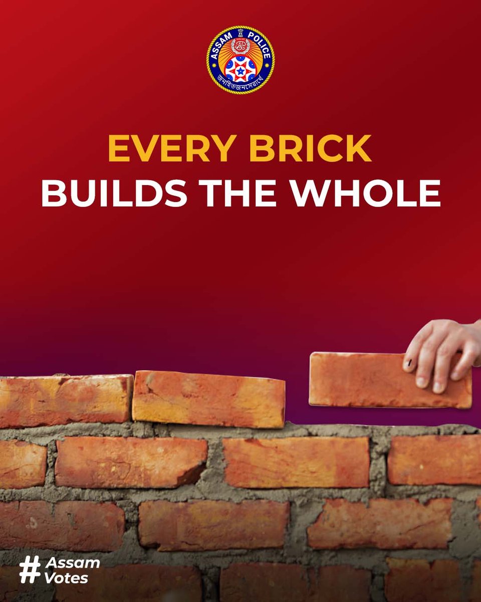 Each vote is a brick, and together, they construct the wall of democracy.

Let's build a strong nation together by casting our votes. 

#AssamVotes 
#ChunavKaParv