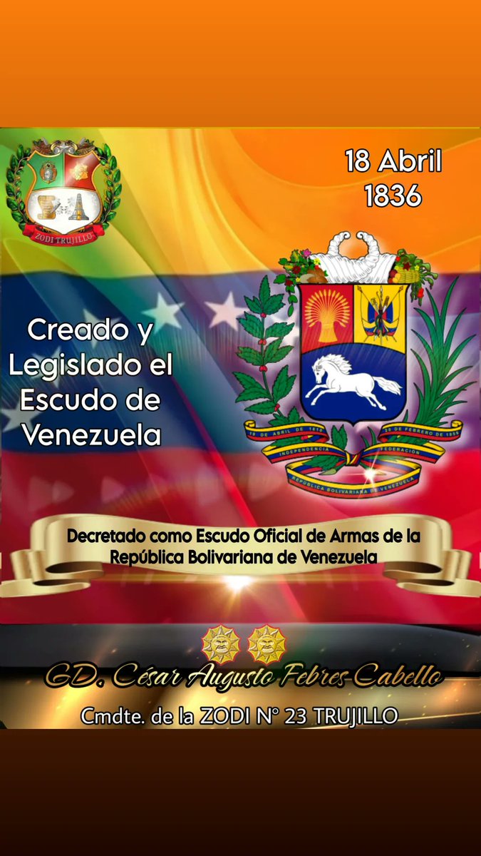 Un #18Abr de 1836 fue creado y legislado el Escudo de Venezuela una versión de escudo de armas que sustituiría el escudo de la Gran Colombia. Su nombre es Escudo de Armas de la República Bolivariana de Venezuela.