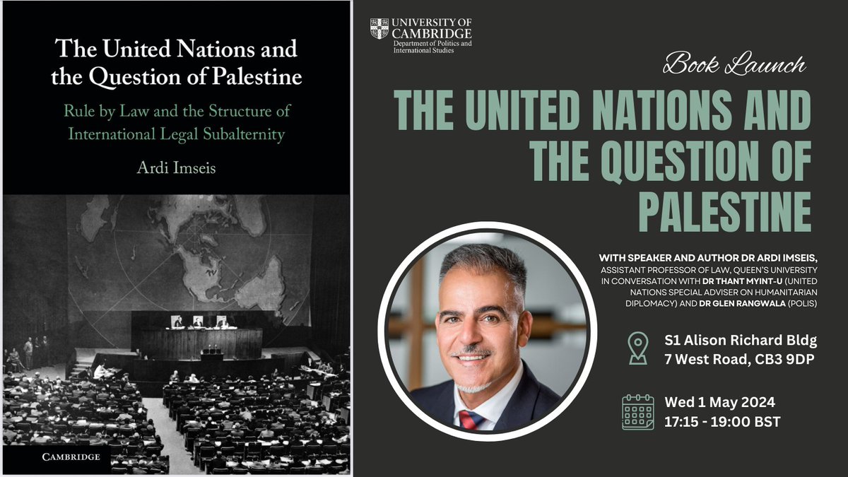 Join us on Wednesday 1 May when Dr Ardi Imseis (@ArdiImseis), Professor of international law, Queen’s University, joins us to discuss his book, 'The United Nations and the Question of Palestine'. More info: polis.cam.ac.uk/events/book-la…