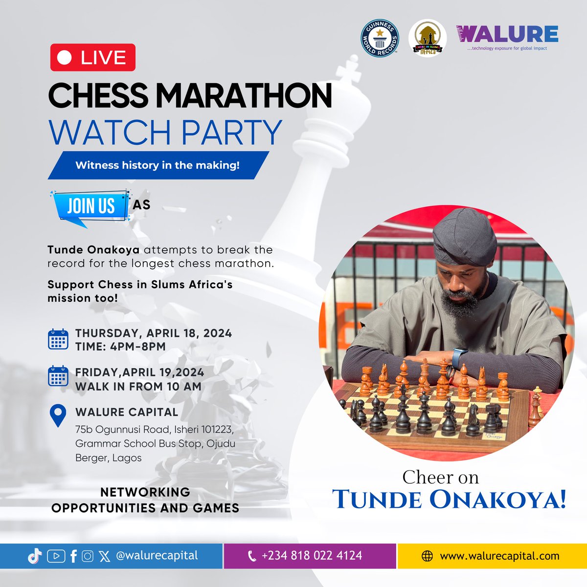 Come witness history live at the Chess Marathon Watch Party where Tunde Onakoya is set to break the world record for the longest chess marathon. 

Venue is Walure Capital building.
#walurecapital 
#walurehub
#chessmarathonforchange 
#chessinslums 
#chess