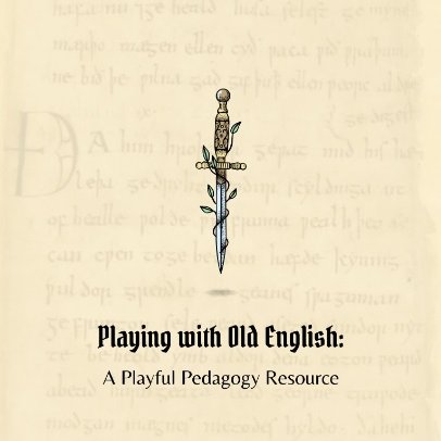 Renée Trilling and Megan Cavell share a new set of teaching resources for Old English entitled, 'Playing with Old English: a Playful Pedagogy Resource' to use or adapt into your classrooms! hdl.handle.net/2142/122753