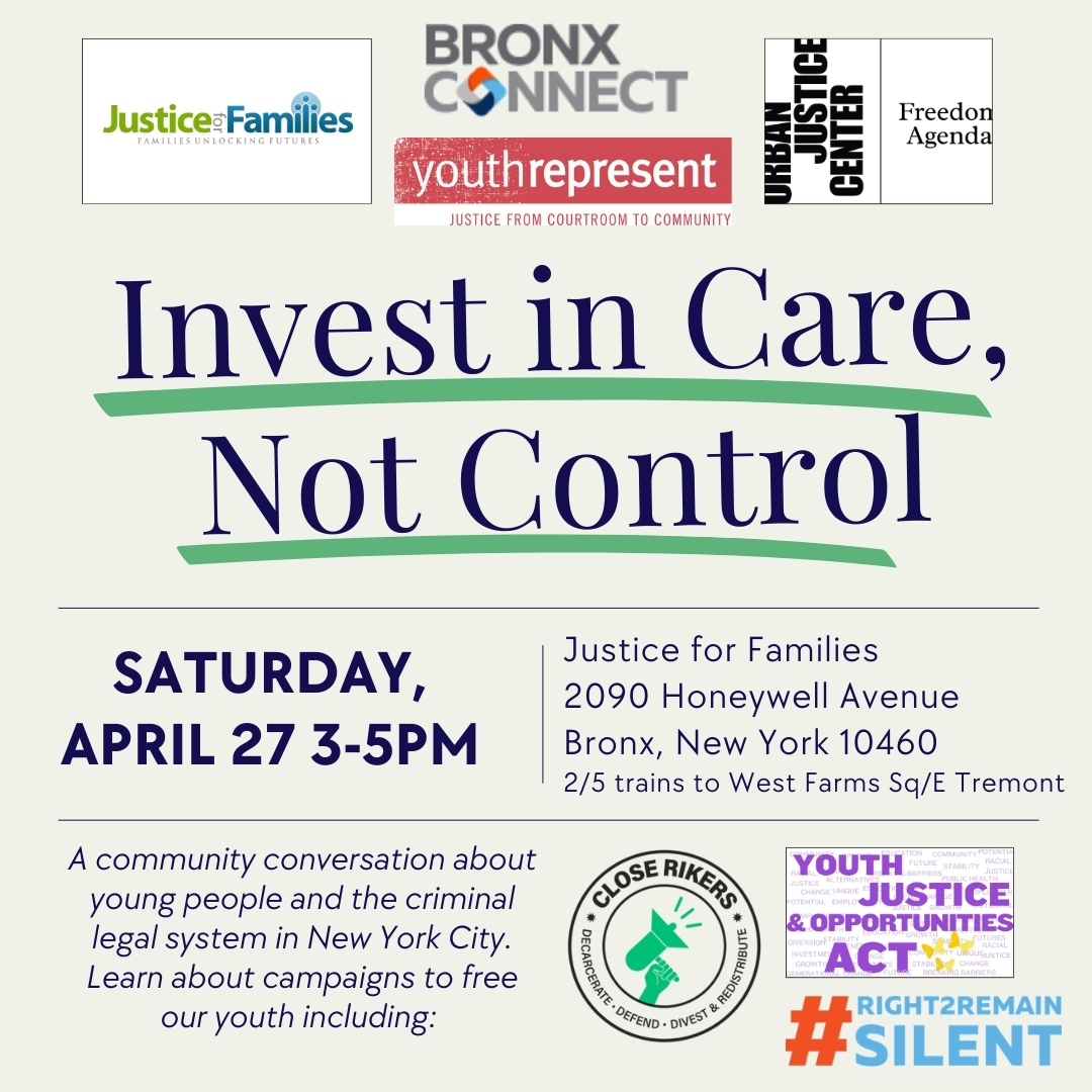 NEXT SATURDAY on 4/27 @ 3-5pm, join us for the Invest in Care, Not Control community discussion and panel about young people and the criminal legal system in NYC!

#Right2RemainSilent #YJOA #YouthJustice