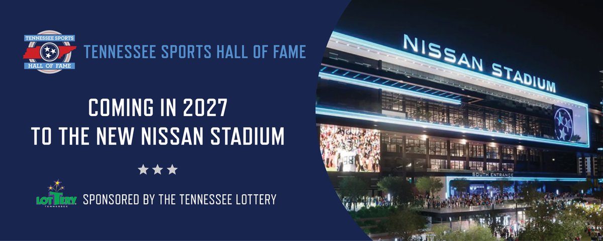 theTSHF's tweet photo. HUGE ANNOUNCEMENT: Tennessee Sports Hall of Fame, sponsored by the @TNLottery, Reveals Plans To Relocate To New Nissan Stadium in 2027.

FULL STORY: https://t.co/KTEdgSAbYo https://t.co/R5SMpwkhXO