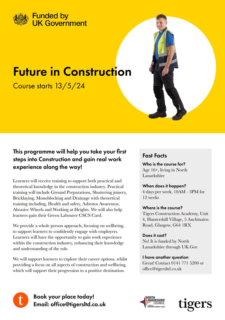 📣 TIGERS Construction Academy will be starting a ‘Future in Construction’ 12 week programme for North Lanarkshire Council young people aged 16+ who have left school. 🛑 Book your place today for the course starting on the 13th of May 2024. 📧 Email: office@tigersltd.co.uk