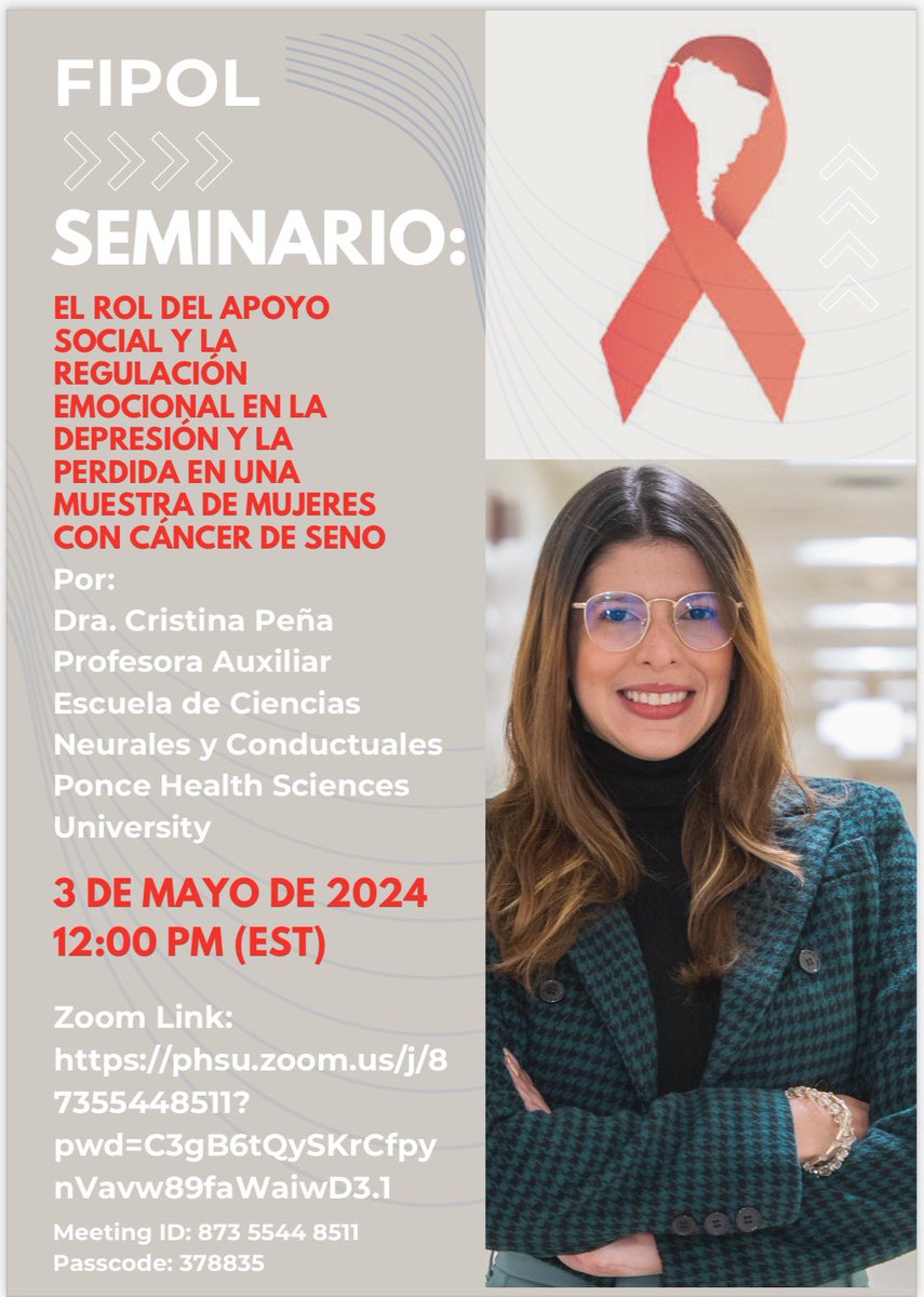 Saludos

Seminario FIPOL! Viernes 3 de mayo 12:00pm (EST), via ZOOM:

El Rol del Apoyo Social y la regulación emocional en la depresión y la perdida en una muestra de mujeres con cáncer de seno
Por: Dra. Cristina Peña
      
Link: Zoom Link:
phsu.zoom.us/j/87355448511?…