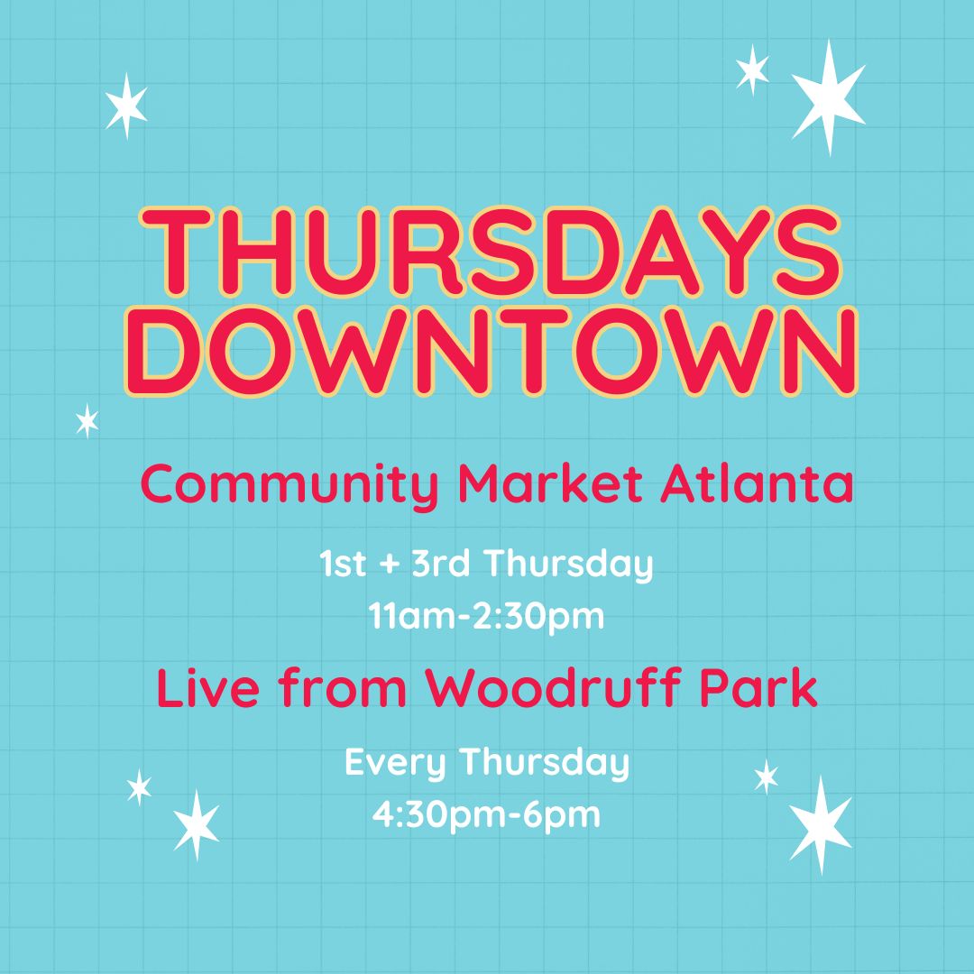 Spend your Thursdays with us! Community Market Atlanta 🛍 11 AM - 2:30 PM Live from Woodruff Park 🎹 with King of Pops! 4:30 PM - 6:00 PM