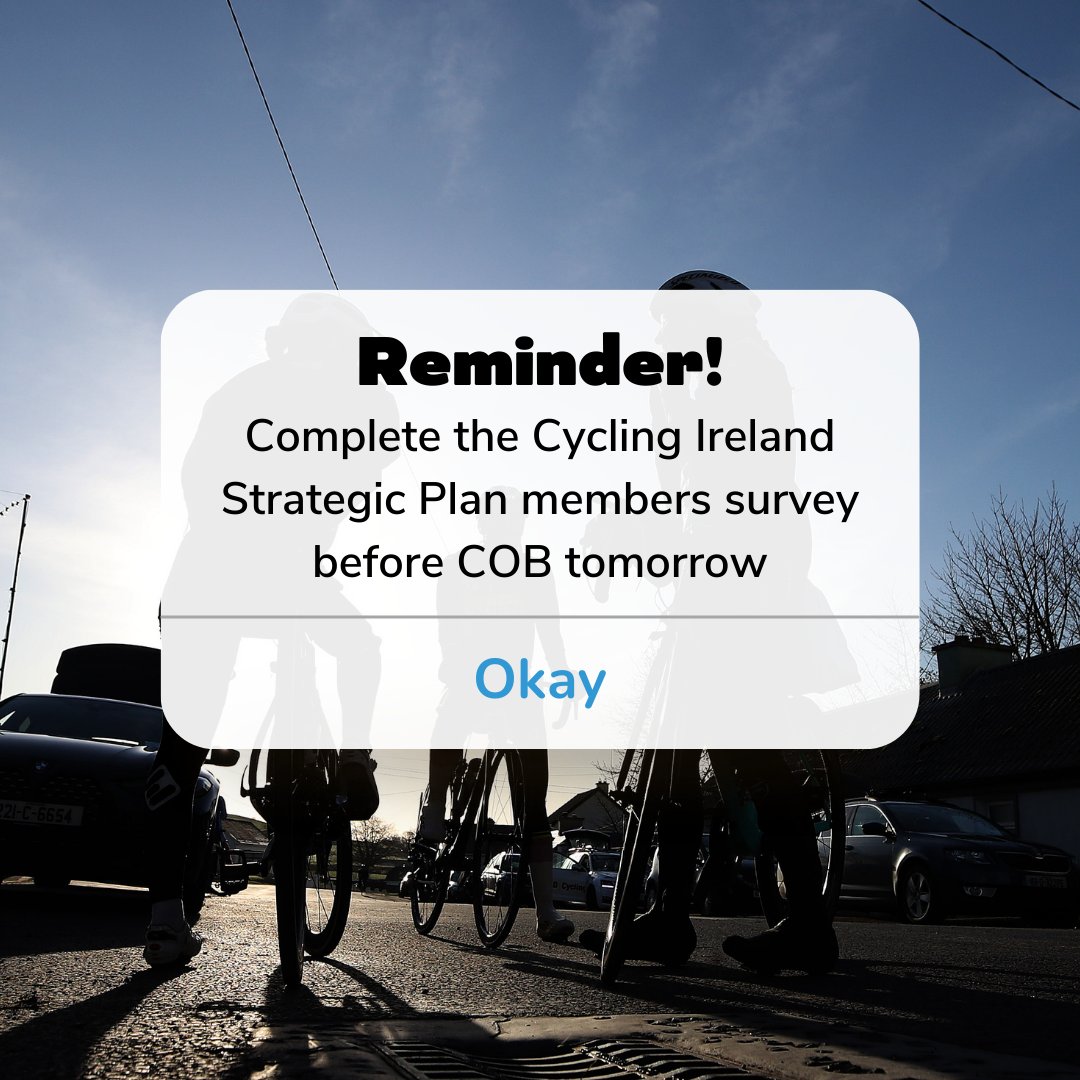 ❗ 𝐑𝐞𝐦𝐢𝐧𝐝𝐞𝐫 ❗ The Cycling Ireland Strategic Plan members survey closes tomorrow. Complete the short online survey to help shape the new four-year plan. 🔗cyclingireland.pulse.ly/ivqa901ff1