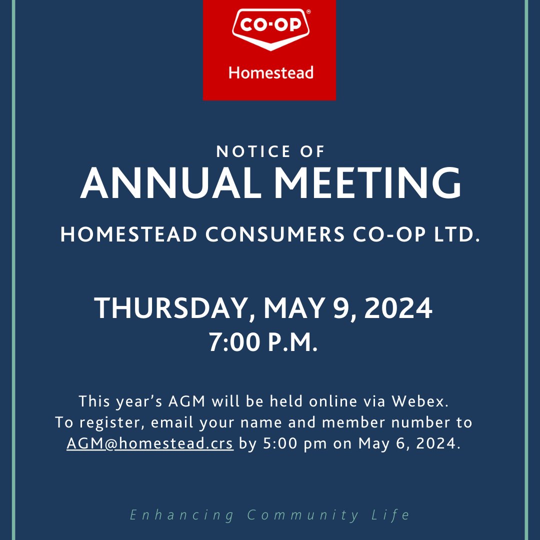 Homestead Co-op's Annual General Meeting (AGM) will be held online on Thursday May 9th at 7 pm. To register, email your name and member number to AGM@homestead.crs by 5 pm on Monday May 6th. The agenda and other details can be found here: homesteadco-op.crs/sites/homestea…. #WeAreCoop