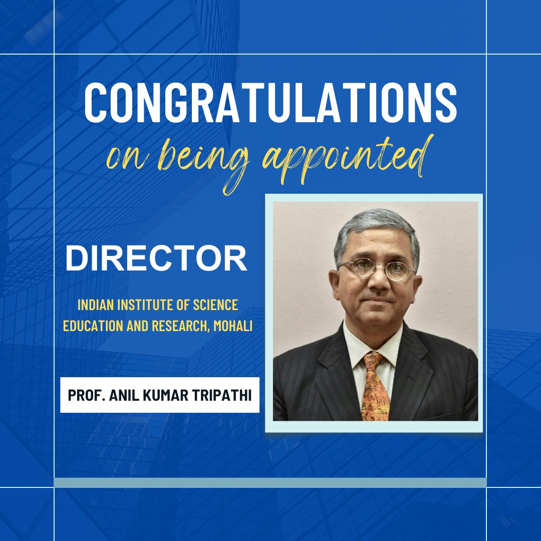 bhupro's tweet photo. #MakingBHUShine 

Congratulations to Prof. Anil Kumar Tripathi, Institute of Science, on being appointed the Director, Indian Institute of Science Education &amp; Research, Mohali. 

#BHU #BanarasHinduUniversity @VCofficeBHU https://t.co/2Wjo4Hik81