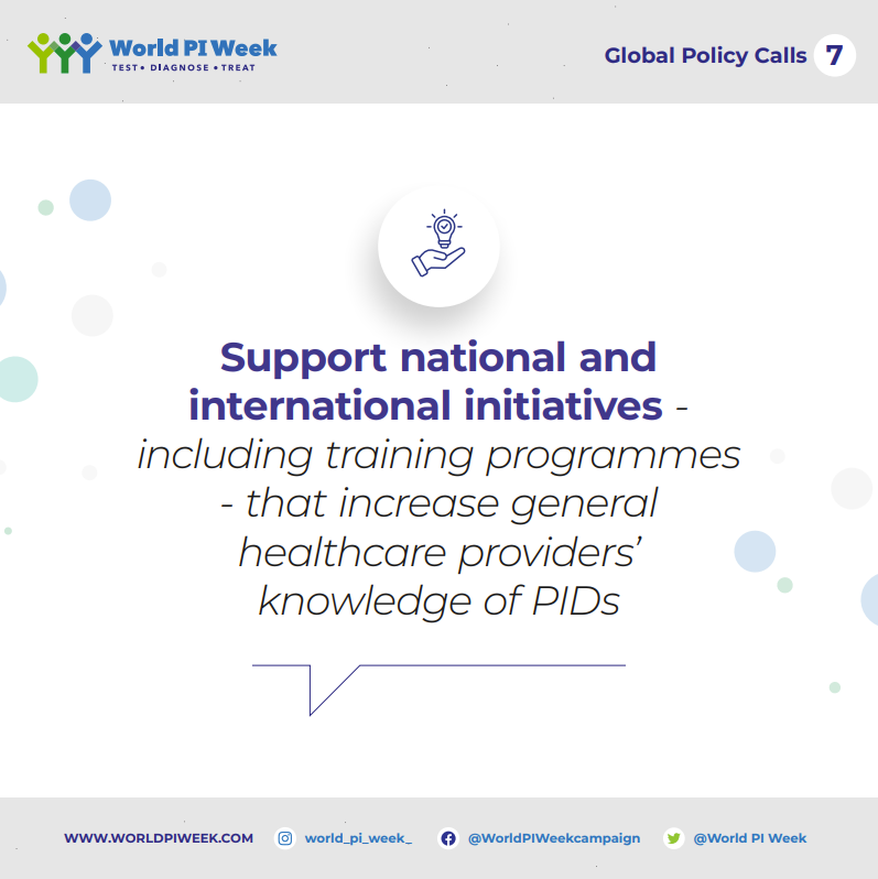 🌍#WorldPIWeek's Global Policy Calls: Let's back national & international initiatives, including robust training programs, to enhance healthcare providers' expertise of PIDs and to improve early detection & quality of care. Access to care for all PID patients, everywhere.