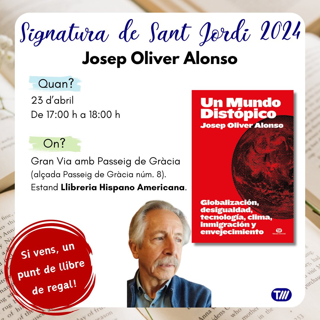 ✍🏻Signatura de #SantJordi2024 Josep Oliver Alonso, Un Mundo Distópico 🗓️23 d’abril, de 17:00 h a 18:00 h 📍Gran Via amb Passeig de Gràcia (alçada Passeig de Gràcia núm. 8). Estand Llibreria Hispano Americana.