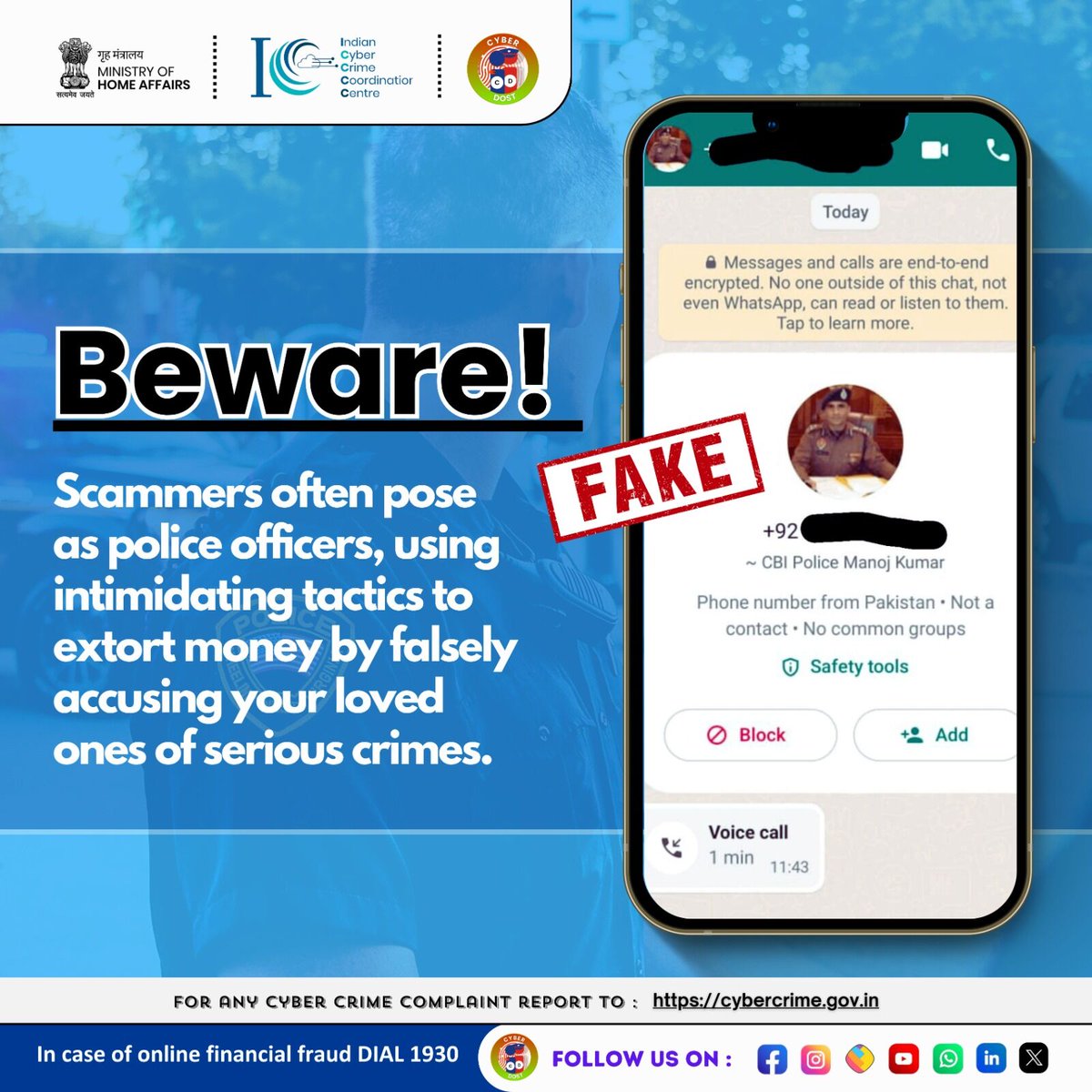 Beware of Scammers Posing as Police Officers! 🚨 who impersonate law enforcement officers to extort money. Stay vigilant and report any suspicious activity! #CyberSafeIndia #CyberAware #StayCyberWise #I4C #MHA #fraud #newsfeed