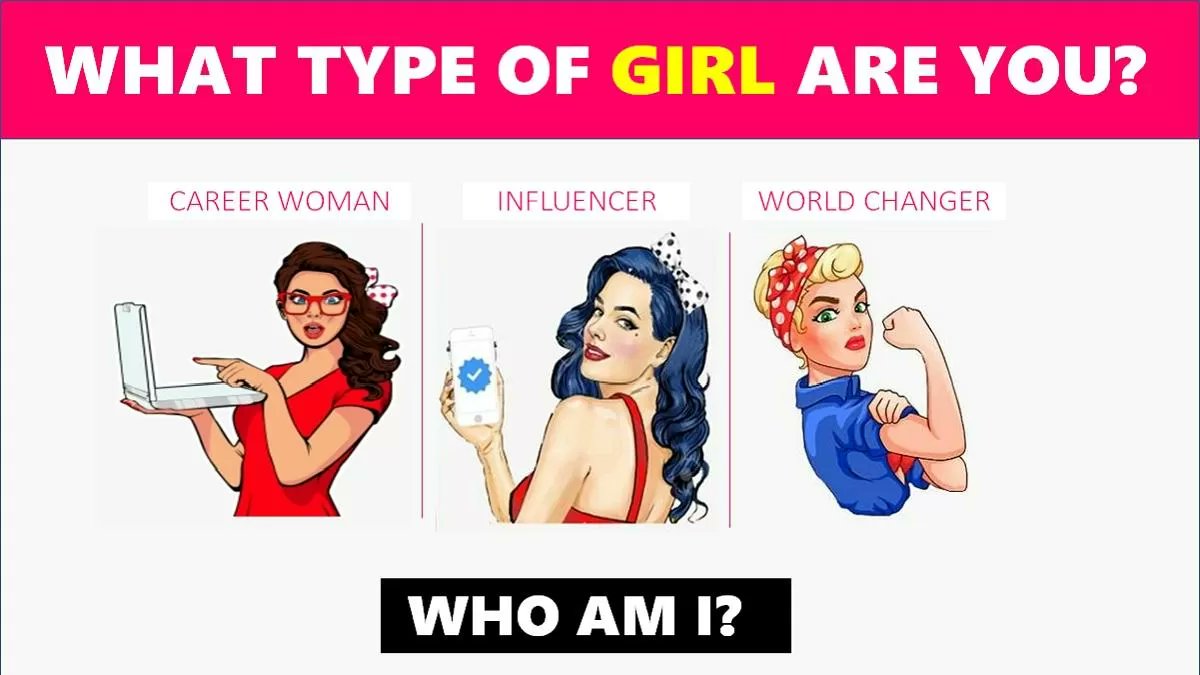 What Type of girl are you?? Share your type in cmnt section..