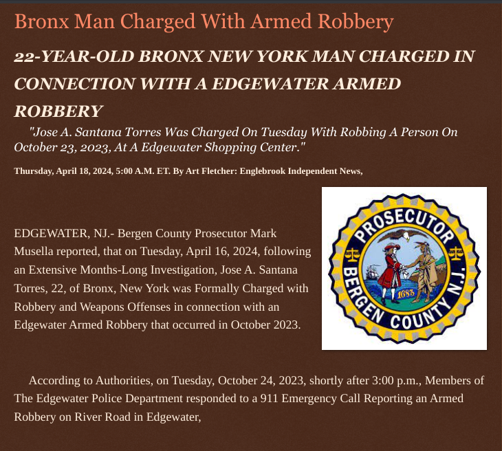 ArtFletcher9's tweet photo. Thursday, April 18, 2024
@Bronxny Man #Charged With #Armed_Robbery
22-YEAR-OLD #BRONX #NEWYORK MAN #CHARGED IN CONNECTION WITH A @EDGEWATERNJ @ARMED_ROBBERY #Bergencountynj #weapons @Rolex_Watches @wireless_step @HRG_Media @LodiNJNews @Breaking911 @gator4kb18 @MichelleF_35 @TrumpWasRite @Heather46389844 @SugarMAGA @Shannon96574094 @Kimberley1usa @KathyKbrose @julie_dutto @juliepatriot67 @shimrat1onal @Booker10038 @jimstemen @JimBobW49 @ramsey_lewis007 @Mc37793422David @MagaisLife @Daytobehappy @janninereid1 @Y6s8D8vmnCo394k @SAM002024 @ECOAlphaTango