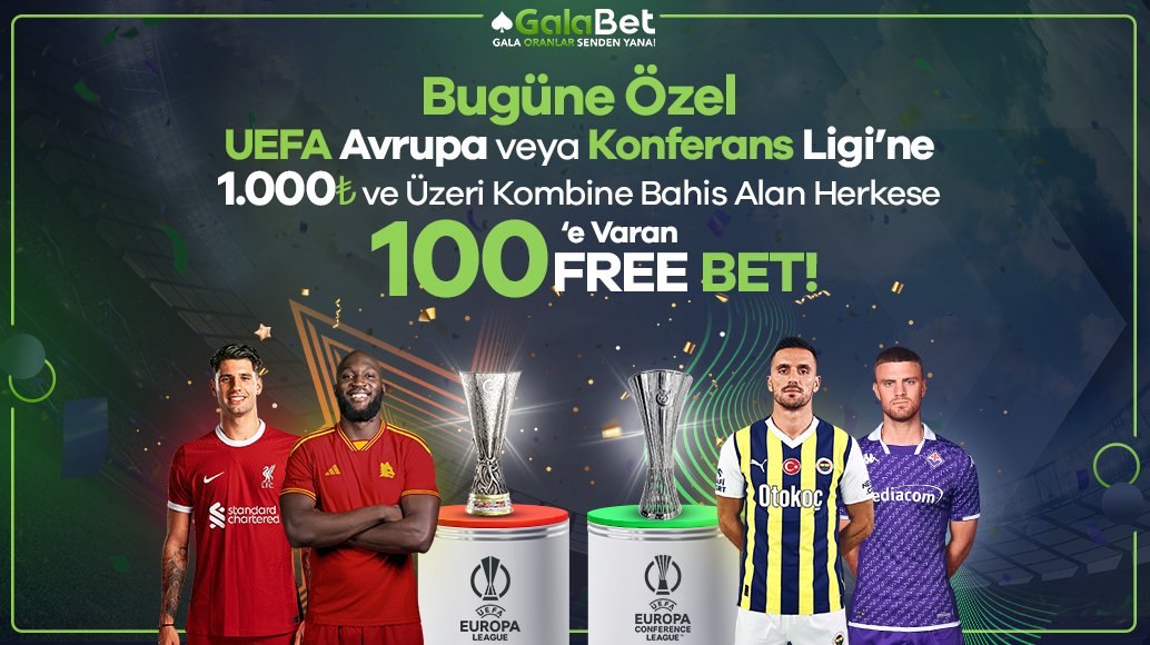 ⚽️ GalaBet’ten Bugüne Özel Free Bet! ➡️ UEFA Avrupa ve Konferans Ligi’ne 1000₺ ve üzeri kombine bahis alan herkese 100’e varan Free Bet Hediye! kisalt.gg/GalaTwitter ♠️ Hemen Giriş Yapmak İçin Tıklayın!