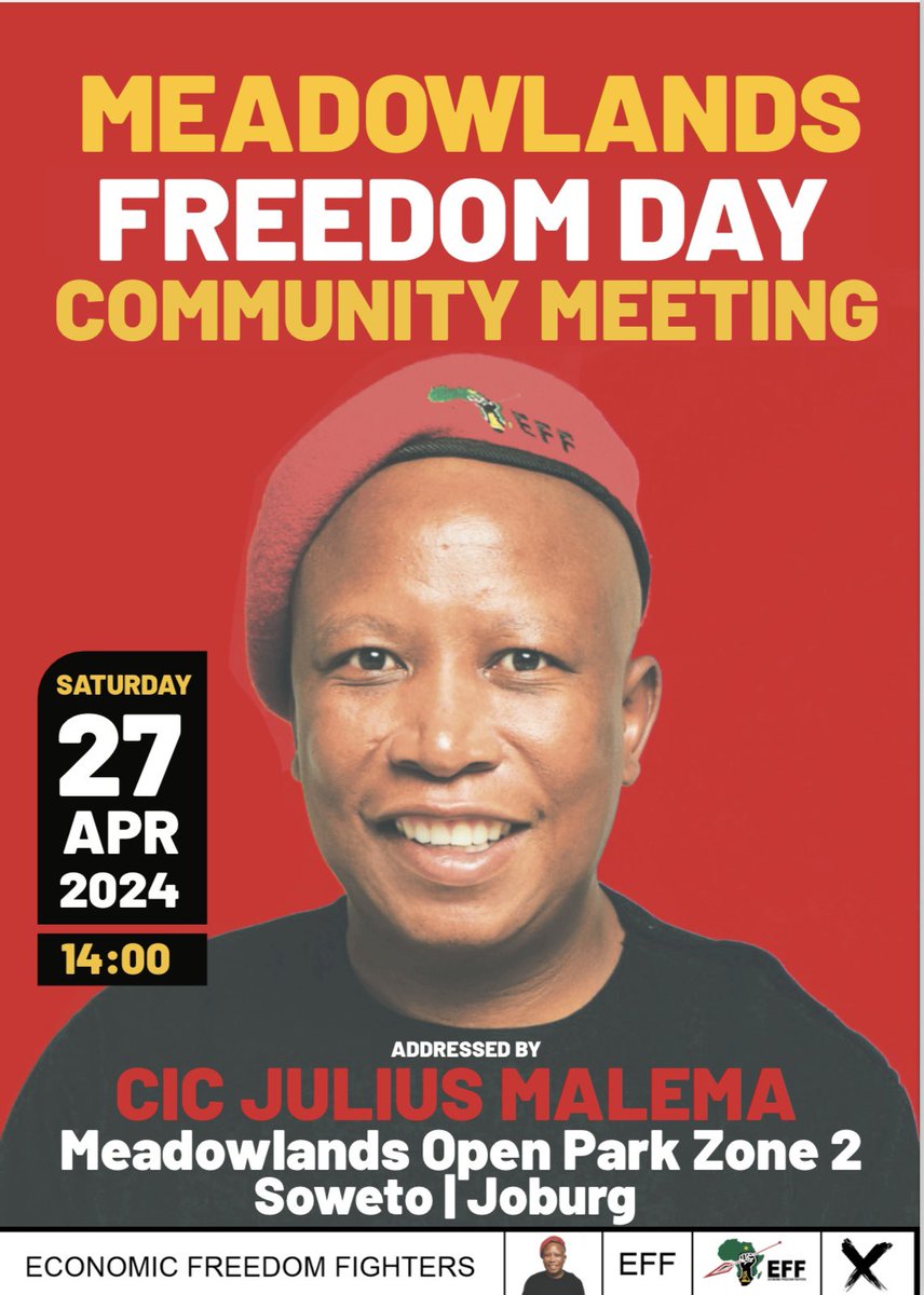 ♦️Do Not Miss It♦️ CIC @Julius_S_Malema will address the Meadowlands Freedom Day Community Meeting on the 27th of April 2024. The only way true Freedom, which is not a fallacy will be achieved in South Africa is through the removal of the incapable and corrupt ruling party, in…