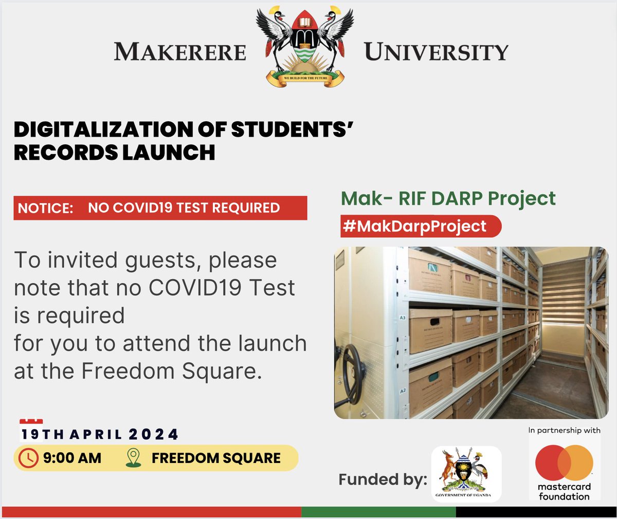 To the invited guests of the #MakDarpProject Digitalisation of students' records launch, please note that no COVID19 test is required. @Makerere @RIFMakerere @MakerereNews @MakerereAR @ritahnamisi @NabatteP @ArthurKmo