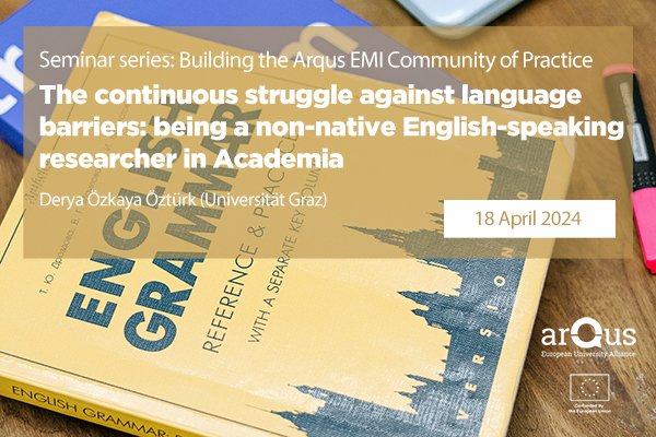 🗣️Find out more about the challenges faced by non-native English-speaking researchers in academia and how to overcome them in the new webinar of the English as a Medium of Instruction #EMI series. 👩‍💻📚 🧐✍️More Information and registration: arqus-alliance.eu/event/emi-semi…