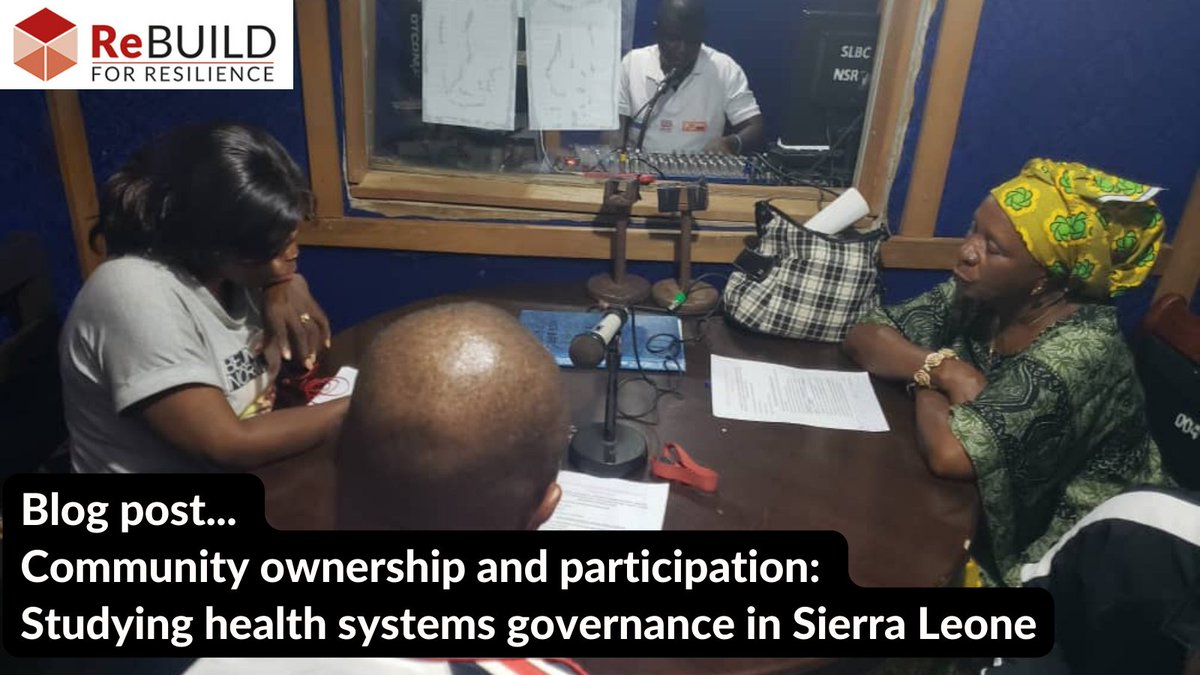 Blog post: Community ownership & participation: Studying health systems governance in Moyamba, Sierra Leone Halimatu Kamara of IfD writes on local ownership of health issues & how radio is being used to reach the community rebuildconsortium.com/learning-site-… @ReginaBashtaqi @IdrissAyesha