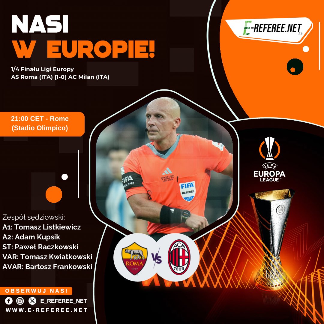 Matchday! #NASIwEUROPIE 🔝 🎟️ Szymon Marciniak poprowadzi spotkanie 1/4 Ligi Europy! AS Roma (ITA) [1-0] AC Milan (ITA) ___ 🌐 ref100shop.pl - Profesjonalny Sklep Sędziowski 🌐 e-referee.net - Testy Sędziowskie Online