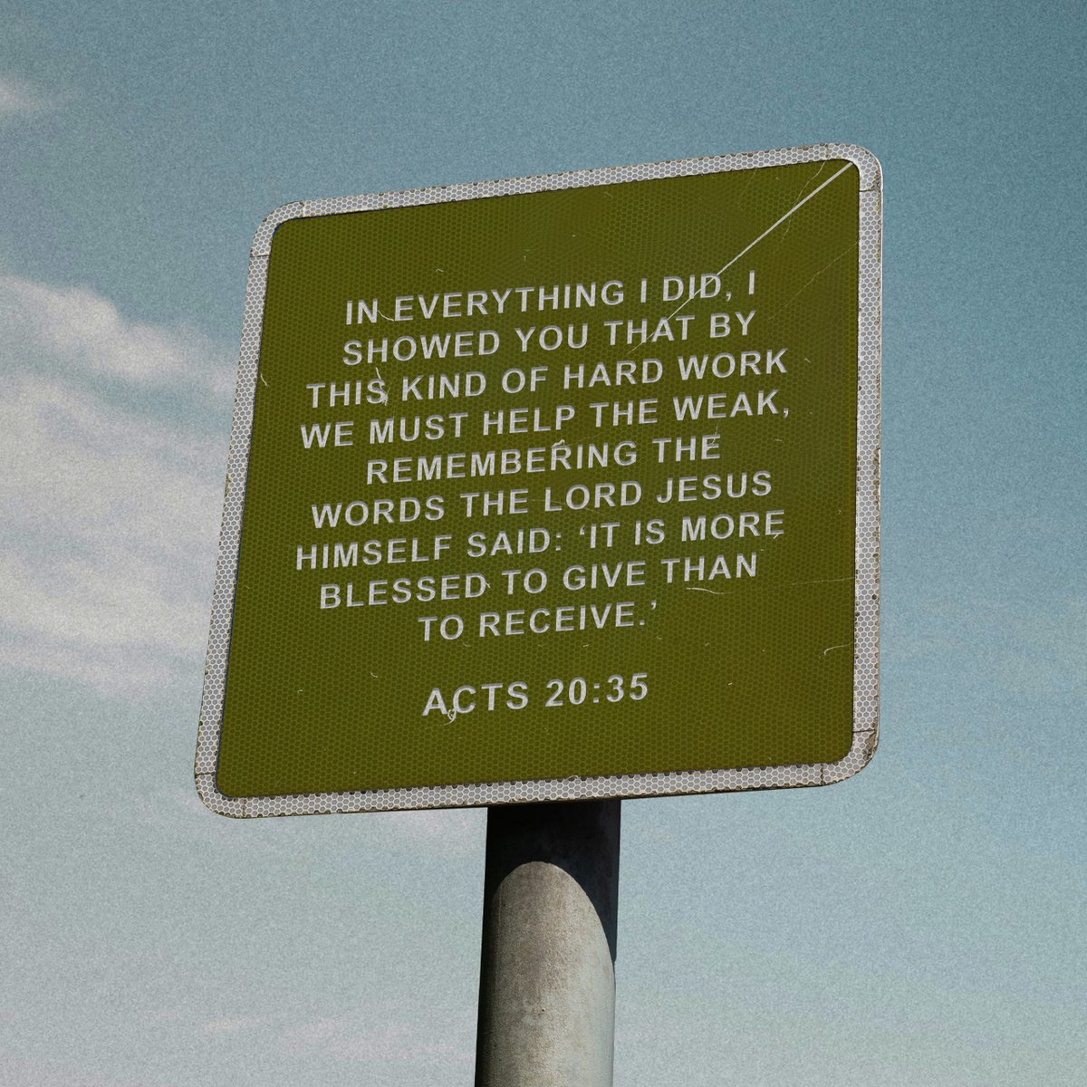 YouVersion's tweet photo. Acts 20:35 https://t.co/RA6GJhRfyL