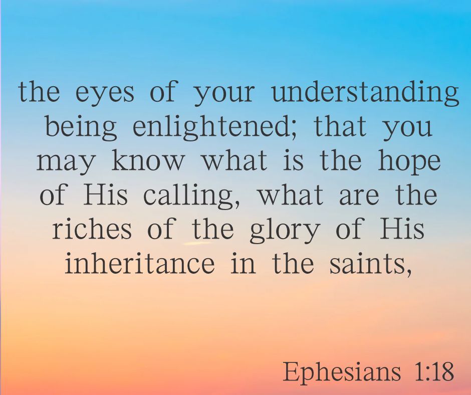 Morning saints! May the God of our Lord Jesus Christ, the Father of glory, give to you the spirit of wisdom and revelation in the knowledge of Him,