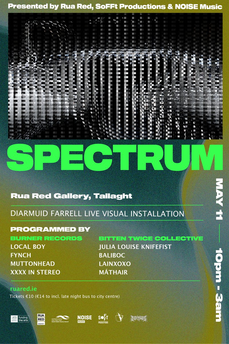 Ft. artists Máthair, Lainxoxo, Baliboc, Julia Louise KnifeFist, XXXX in Stereo, Local Boy, Muttonhead & Fynch 🗓️Save the date: 📅Saturday, May 11th 🕒10PM to 3AM 📍Rua Red Gallery 🎟️Tickets: bit.ly/SPECTRUM3 @artscouncil_ie @SDCCArts