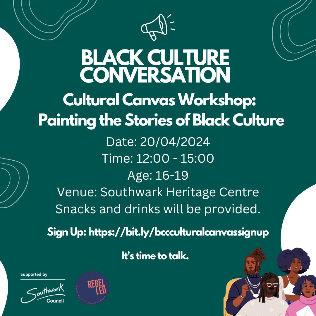 Aged 16-19? Join the Black Culture Conversation at Southwark Heritage Centre from noon on Saturday 20 April. It's time to talk - register your interest today orlo.uk/9pg0B