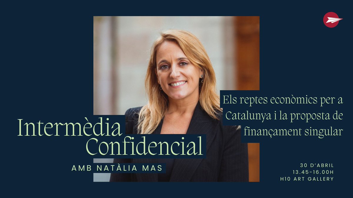 📢 'Els reptes econòmics per a Catalunya i la proposta de finançament singular' #IntermèdiaConfidencial amb la consellera d'Economia i Hisenda de la Generalitat, @nataliamasguix 🗓️30 d'abril de 13.45 a 16.00h 📍 H10 Art Gallery 📝intermediaconfidencial@intermedia.cat