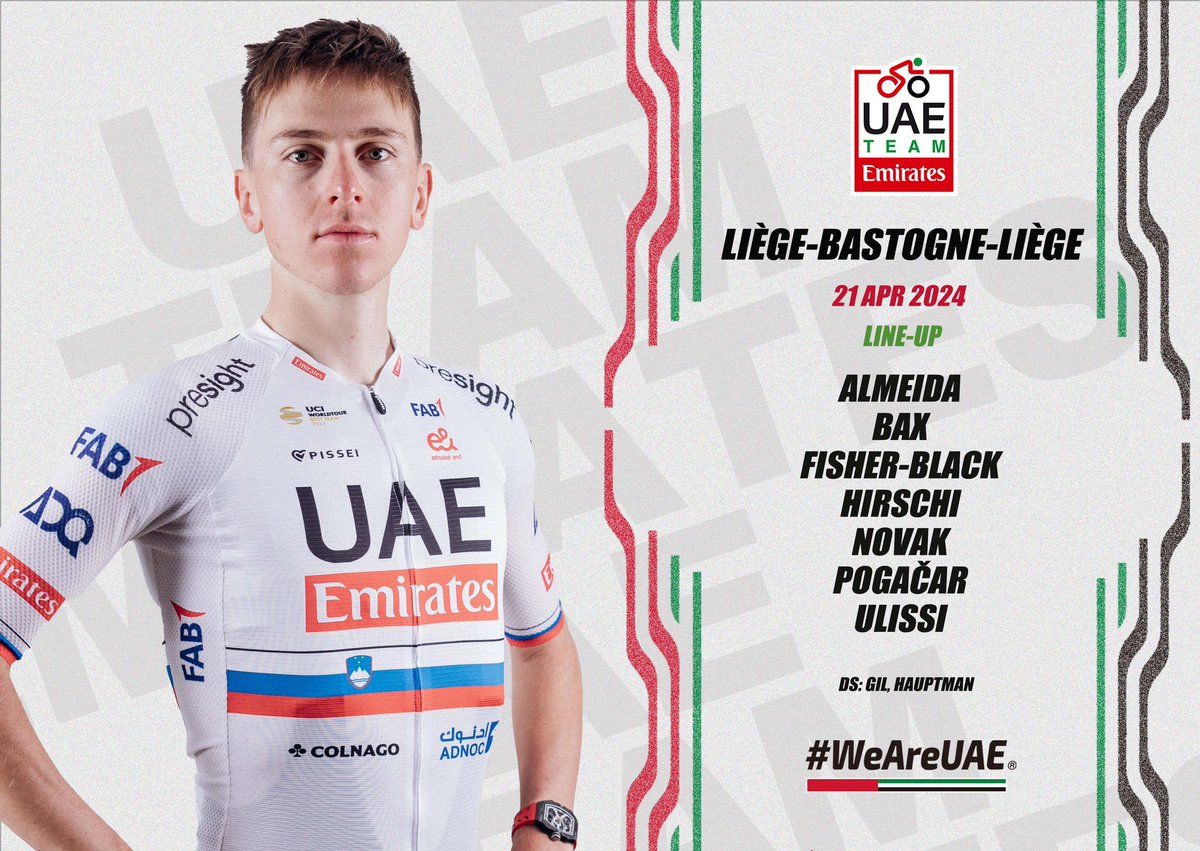 @UAE-TeamEmirates (@teamemiratesuae) on Twitter photo It's time for “La Doyenne”. We'll see you on Sunday at the #LBL 🇧🇪:
🇵🇹 <a href="/JooAlmeida98/">João Almeida</a>
🇳🇱 <a href="/sjoerdbax/">Sjoerd Bax</a>
🇳🇿 <a href="/finnfisherblack/">Finn Fisher-Black</a>
🇨🇭 <a href="/MarcHirschi/">Hirschi Marc</a>
🇸🇮 <a href="/DomenNovak/">domen lojz novak</a>
🇸🇮 <a href="/TamauPogi/">Tadej Pogačar</a>
🇮🇹 <a href="/DiegoUlissi/">Diego Ulissi</a>
#UAETeamEmirates #WeAreUAE It's time for “La Doyenne”. We'll see you on Sunday at the #LBL 🇧🇪:
🇵🇹 <a href="/JooAlmeida98/">João Almeida</a>
🇳🇱 <a href="/sjoerdbax/">Sjoerd Bax</a>
🇳🇿 <a href="/finnfisherblack/">Finn Fisher-Black</a>
🇨🇭 <a href="/MarcHirschi/">Hirschi Marc</a>
🇸🇮 <a href="/DomenNovak/">domen lojz novak</a>
🇸🇮 <a href="/TamauPogi/">Tadej Pogačar</a>
🇮🇹 <a href="/DiegoUlissi/">Diego Ulissi</a>
#UAETeamEmirates #WeAreUAE