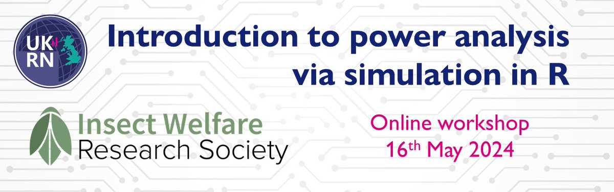 May @ukrepro workshop - Introduction to power analysis via simulation in R – delivered by @InsectWRS More info here bit.ly/446Vq92 #insect #welfare #openresearch