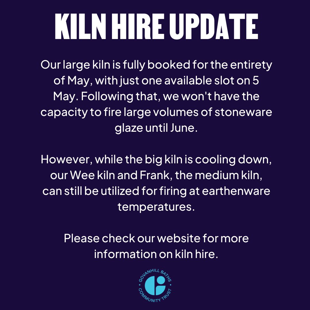 Our large kiln is fully booked for May, with only one slot available on 5 May. For kiln hire details, visit our website: govanhillbaths.com/projects/ceram….