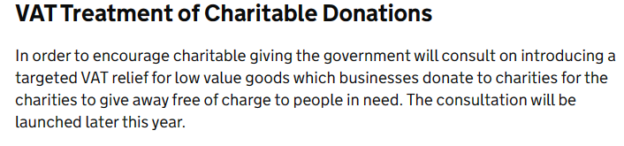 As part of tax administration and maintenance day Gov have announced a consultation on introducing a VAT relief for low value goods donated by businesses to charities for them to give away.@CFGtweets look forward to more info & will consult with members and respond in due course.