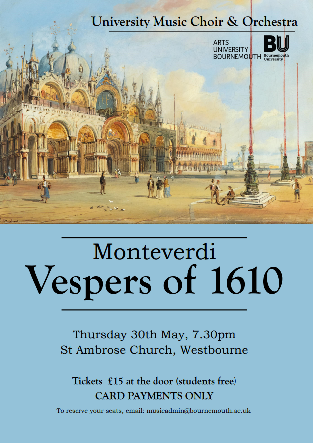 Bournemouth🎶 Enjoy Monteverdi's Vespers of 1610 with @inspiredAUB's University Music Choir & Orchestra! Thursday 30 May at 7:30, tickets £15 at the door.