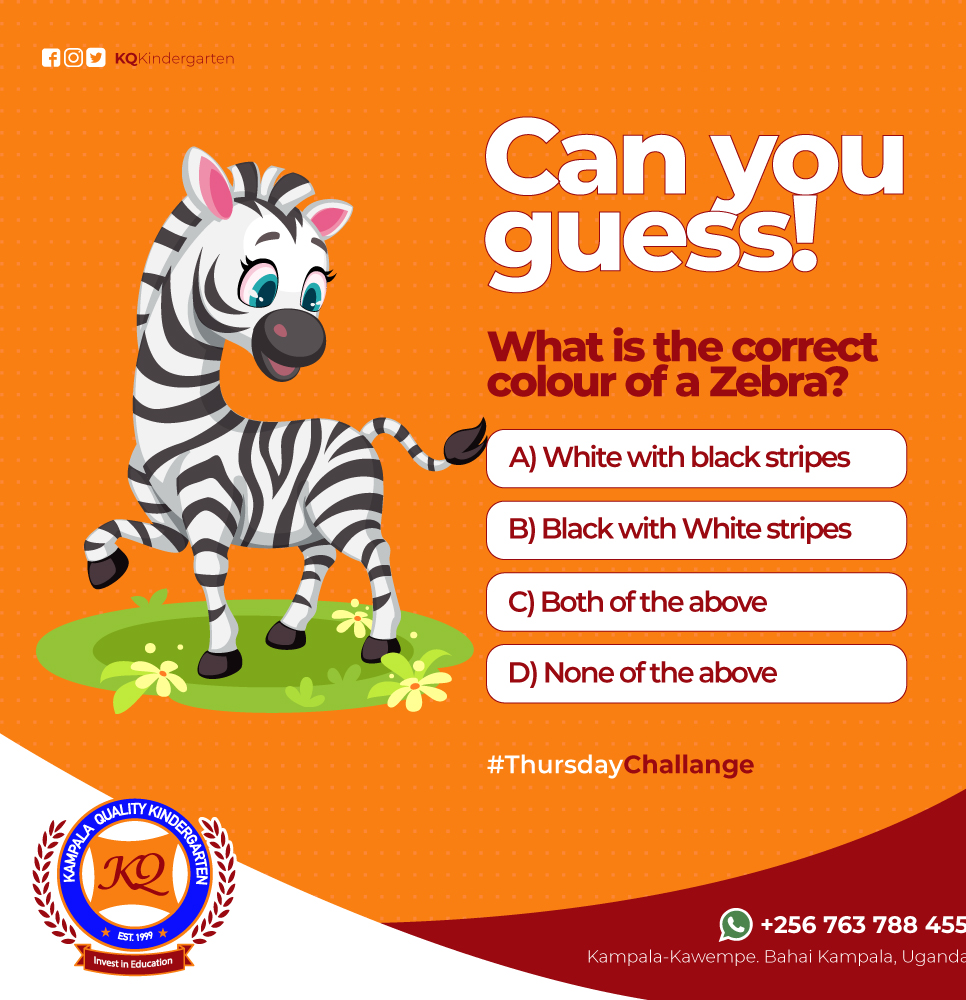 #thursdaychallenge: Can you guess the correct answer to this #trivia!😃😉What is the correct colour of a Zebra? #ThursdayThoughts #kqkindergarten #EFRIS #entebbe #Mitsubishi #Phaneroo #Dollar #Nwagi #Mutuzo #Najjera #Snapchat.