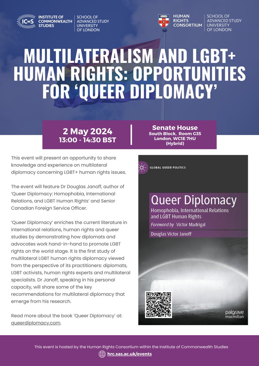 Forthcoming hybrid seminar - Multilateralism and LGBT+ Human Rights: Opportunities for ‘Queer Diplomacy’, 2 May 2024, 1pm-2:30pm BST, Room G35, Senate House, London WC1E 7HU and ONLINE. With author Dr Douglas Janoff #LGBTQ #HumanRights #QueerDiplomacy shorturl.at/bkoPZ